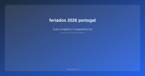 feriados 2026 portugal - ComparaFacil