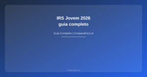 IRS Jovem 2026 — guia completo - ComparaFacil