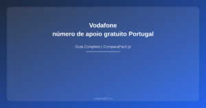 Vodafone — número de apoio gratuito Portugal - ComparaFacil